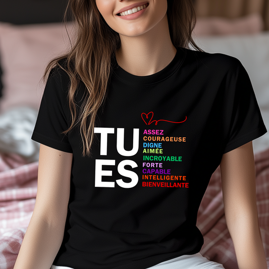 TU ES - Un T-shirt Inspirant pour Rappeler Votre Force Intérieure" T-shirt Décontracté pour Femme