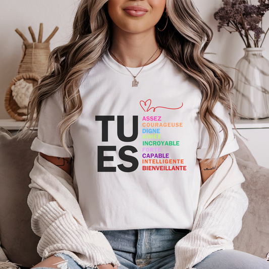 TU ES - Un T-shirt Inspirant pour Rappeler Votre Force Intérieure - T-shirt Décontracté pour Femme