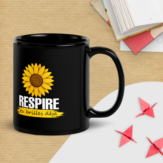 Tasse Noire "Respire, Tu Brilles Déjà"