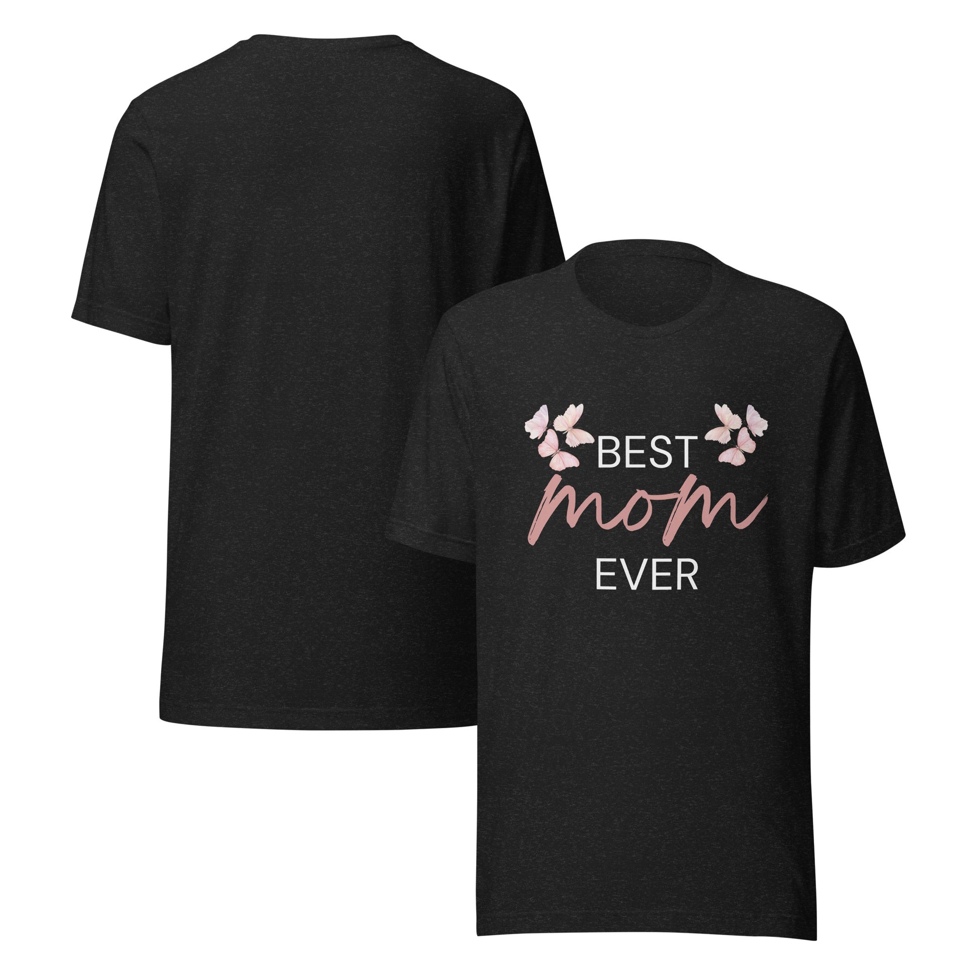 T-shirt with "Best Mom Ever" text and butterfly illustration