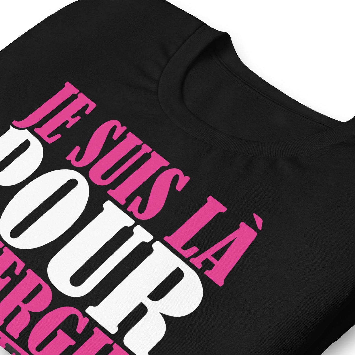 Je suis là pour l'énergie, pas le drama – T-shirt unisexe affirmé