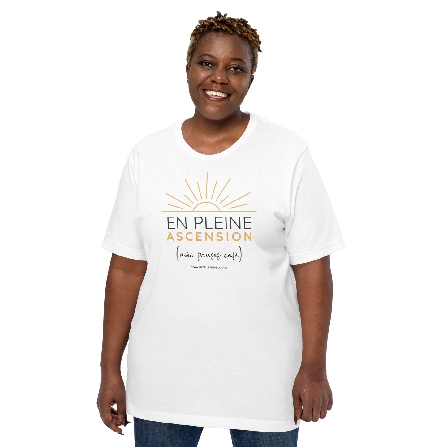 En pleine ascension (avec pauses cafés) - T-shirt unisexe inspirant