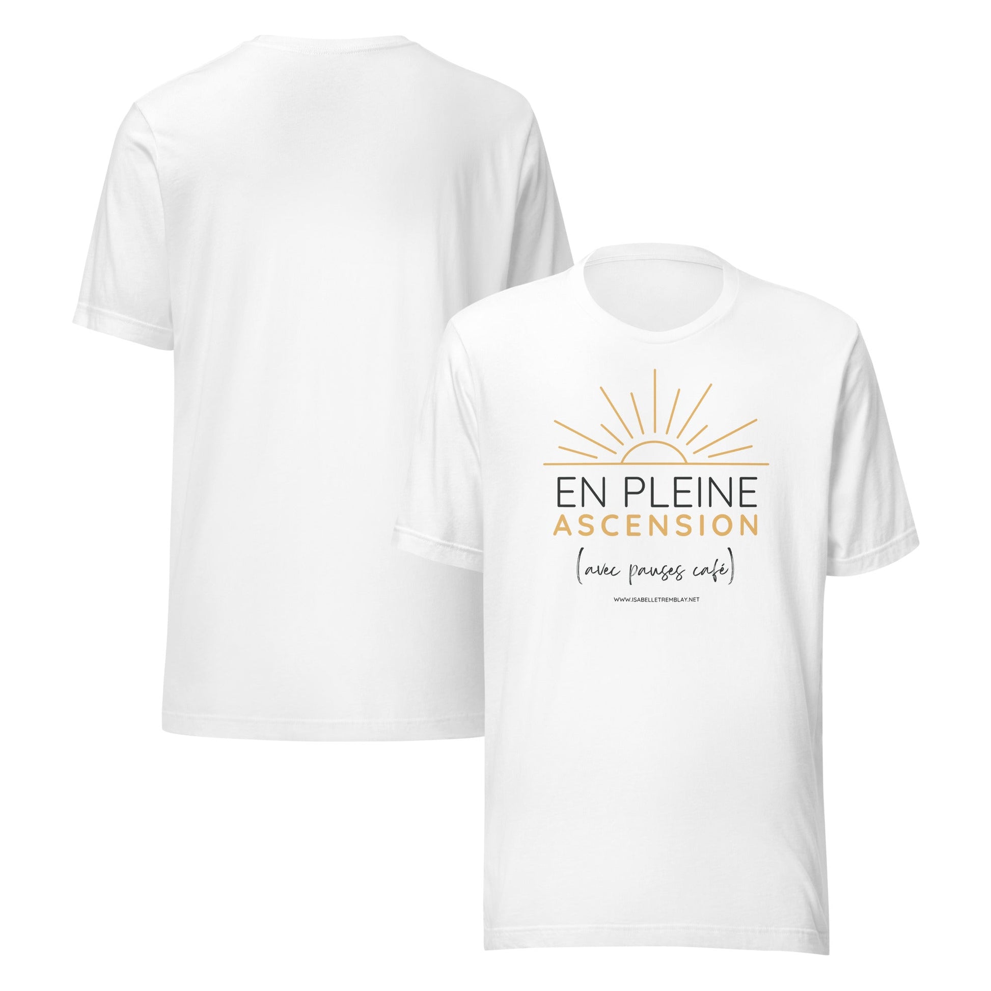 En pleine ascension (avec pauses cafés) - T-shirt unisexe inspirant