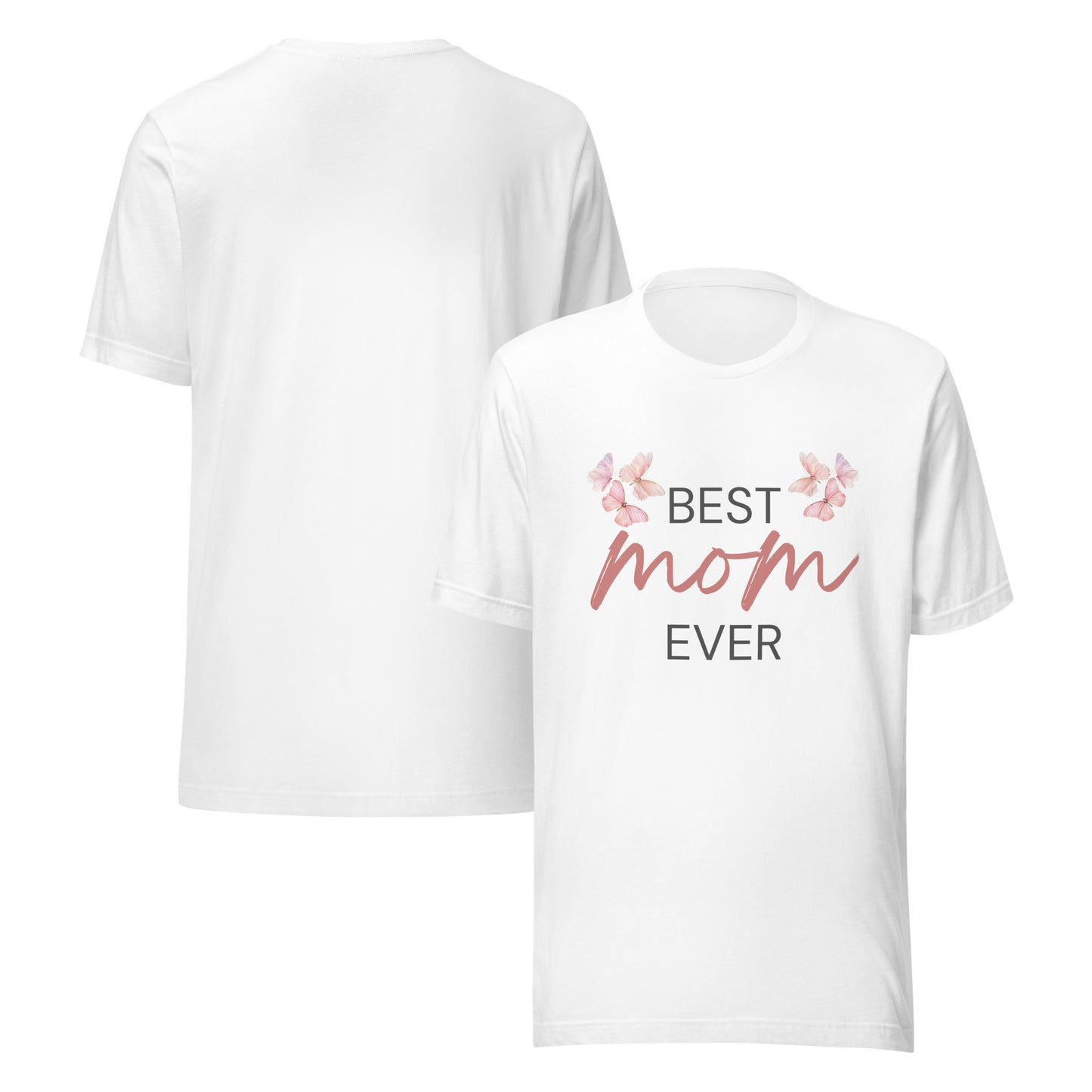 White T-shirt with "Best Mom Ever" text and butterfly illustration