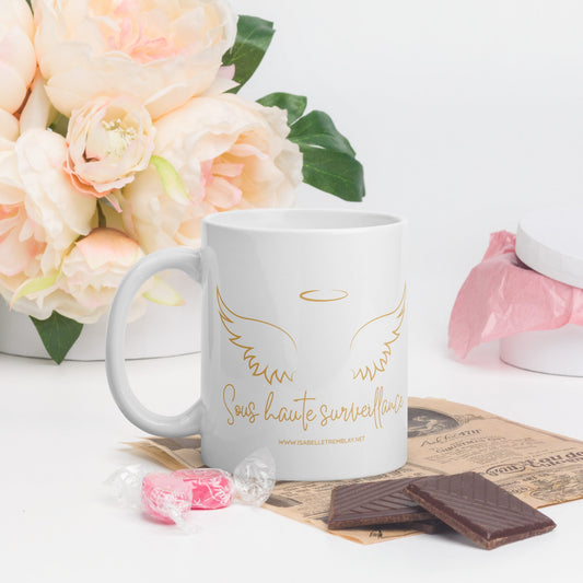 Mug Blanc Brillant - Tasse "Sous Haute Surveillance"