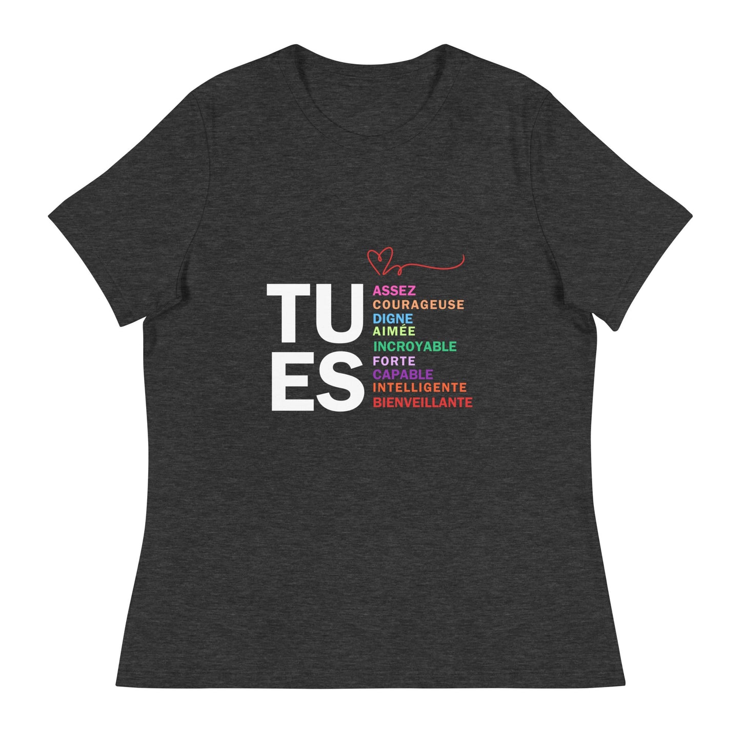 TU ES - Un T-shirt Inspirant pour Rappeler Votre Force Intérieure" T-shirt Décontracté pour Femme